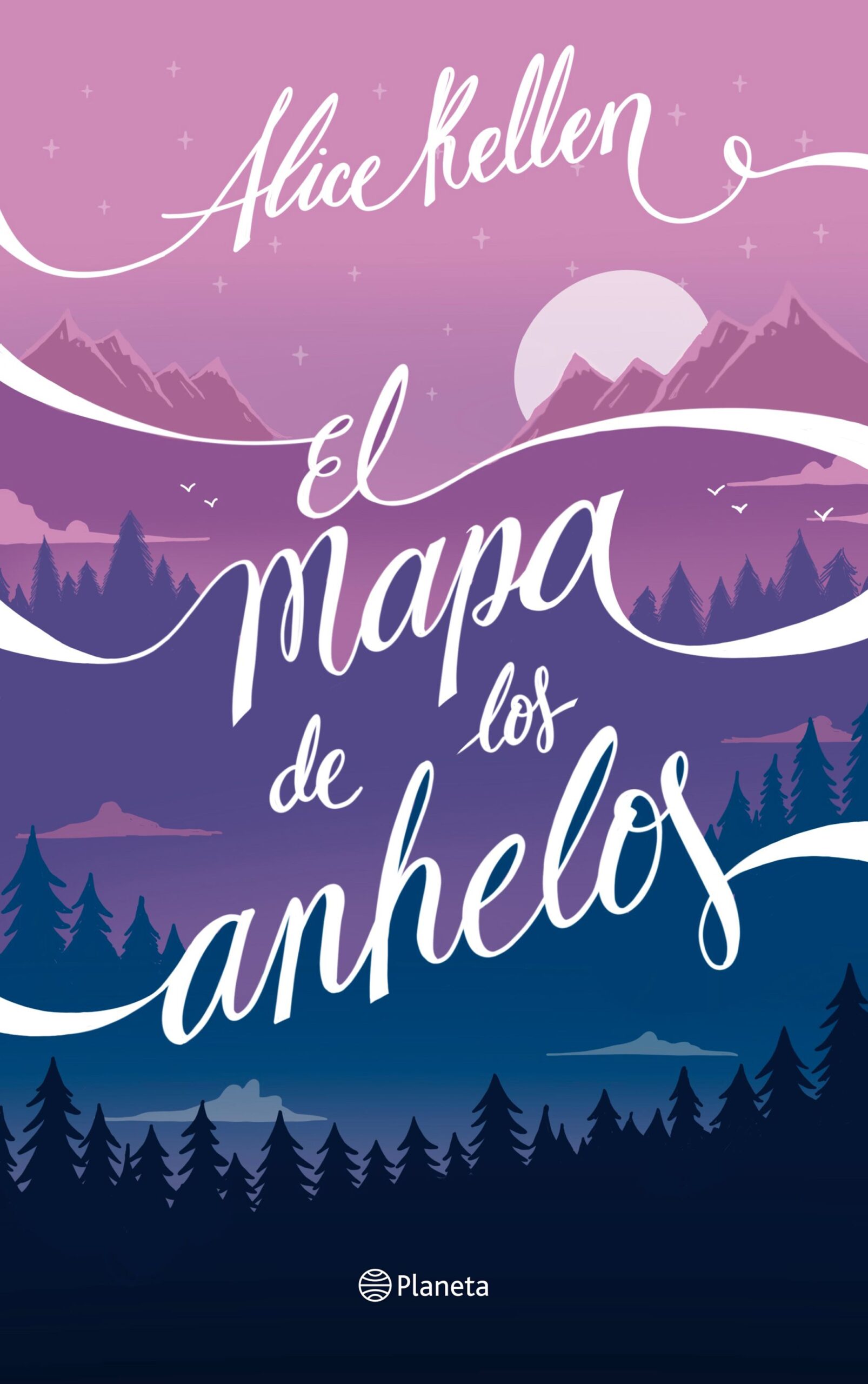 350469 Portada El Mapa De Los Anhelos Alice Kellen 202201130923